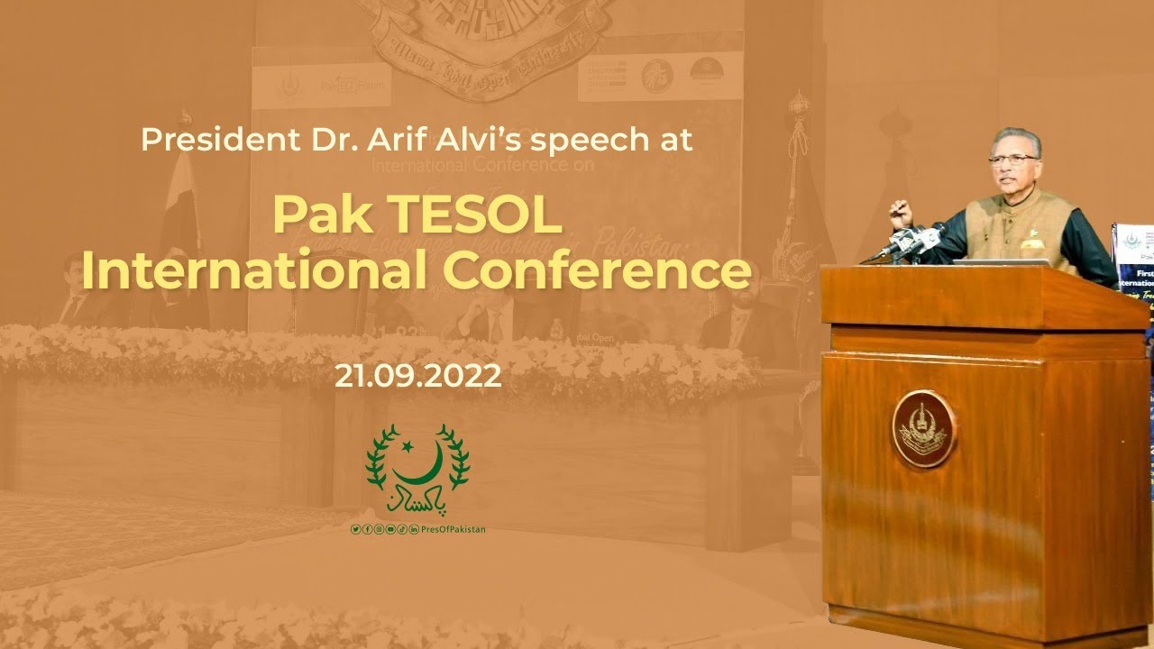1st Pak TESOL International Conference | President’s Speech | 21.09.2022