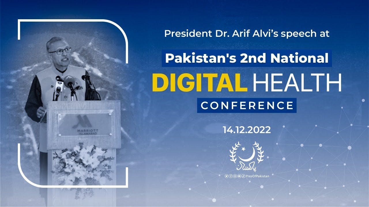 Pakistan’s 2nd National Digital Health Conference | President’s Speech | 14.12.2022