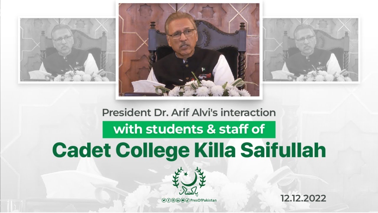 Interaction with Students & Staff of Cadet College Killa Saifullah | President’s Speech | 12.12.2022